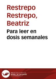 Para leer en dosis semanales | Biblioteca Virtual Miguel de Cervantes