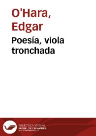 Poesía, viola tronchada | Biblioteca Virtual Miguel de Cervantes