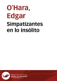 Simpatizantes en lo insólito | Biblioteca Virtual Miguel de Cervantes