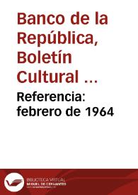 Referencia: febrero de 1964 | Biblioteca Virtual Miguel de Cervantes