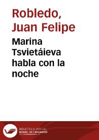 Marina Tsvietáieva habla con la noche | Biblioteca Virtual Miguel de Cervantes