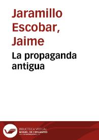 La propaganda antigua | Biblioteca Virtual Miguel de Cervantes