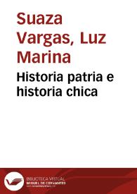 Historia patria e historia chica | Biblioteca Virtual Miguel de Cervantes