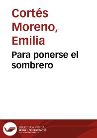 Para ponerse el sombrero | Biblioteca Virtual Miguel de Cervantes