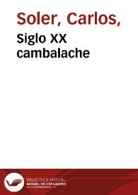 Siglo XX cambalache | Biblioteca Virtual Miguel de Cervantes