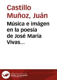 Música e imágen en la poesía de José María Vivas Balcázar | Biblioteca Virtual Miguel de Cervantes