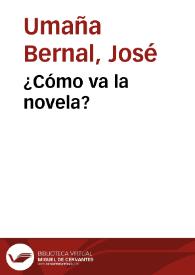 ¿Cómo va la novela? | Biblioteca Virtual Miguel de Cervantes