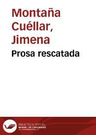 Prosa rescatada | Biblioteca Virtual Miguel de Cervantes