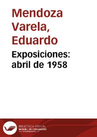 Exposiciones: abril de 1958 | Biblioteca Virtual Miguel de Cervantes