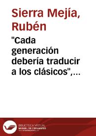 "Cada generación debería traducir a los clásicos", decía Valéry | Biblioteca Virtual Miguel de Cervantes