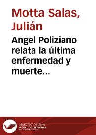 Angel Poliziano relata la última enfermedad y muerte santa de Lorenzo el Magnífico | Biblioteca Virtual Miguel de Cervantes