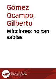 Micciones no tan sabias | Biblioteca Virtual Miguel de Cervantes