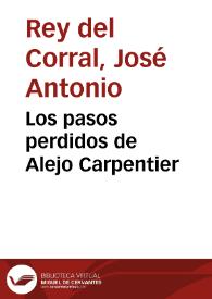 Los pasos perdidos de Alejo Carpentier | Biblioteca Virtual Miguel de Cervantes