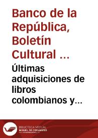 Últimas adquisiciones de libros colombianos y extranjeros: [febrero] de 1968 | Biblioteca Virtual Miguel de Cervantes