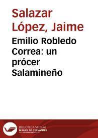 Emilio Robledo Correa: un prócer Salamineño | Biblioteca Virtual Miguel de Cervantes