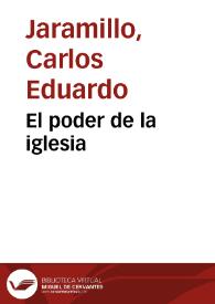 El poder de la iglesia | Biblioteca Virtual Miguel de Cervantes