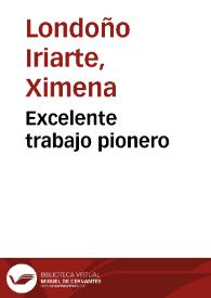 Excelente trabajo pionero | Biblioteca Virtual Miguel de Cervantes