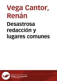 Desastrosa redacción y lugares comunes | Biblioteca Virtual Miguel de Cervantes