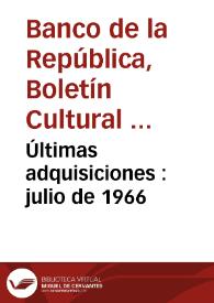 Últimas adquisiciones : julio de 1966 | Biblioteca Virtual Miguel de Cervantes