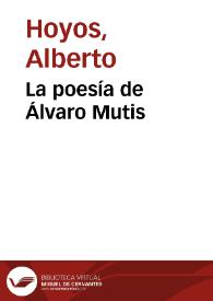 La poesía de Álvaro Mutis | Biblioteca Virtual Miguel de Cervantes