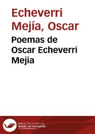 Poemas de Oscar Echeverri Mejia | Biblioteca Virtual Miguel de Cervantes