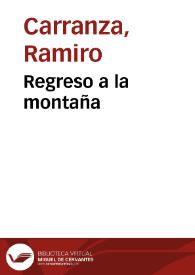 Regreso a la montaña | Biblioteca Virtual Miguel de Cervantes