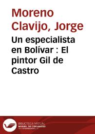 Un especialista en Bolívar : El pintor Gil de Castro | Biblioteca Virtual Miguel de Cervantes