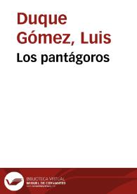 Los pantágoros | Biblioteca Virtual Miguel de Cervantes