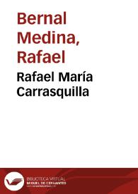 Rafael María Carrasquilla | Biblioteca Virtual Miguel de Cervantes