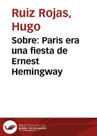 Sobre: Paris era una fiesta de Ernest Hemingway | Biblioteca Virtual Miguel de Cervantes