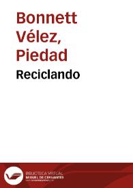 Reciclando | Biblioteca Virtual Miguel de Cervantes