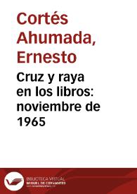 Cruz y raya en los libros: noviembre de 1965 | Biblioteca Virtual Miguel de Cervantes