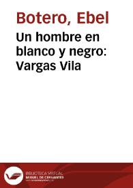 Un hombre en blanco y negro: Vargas Vila | Biblioteca Virtual Miguel de Cervantes