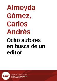 Ocho autores en busca de un editor | Biblioteca Virtual Miguel de Cervantes