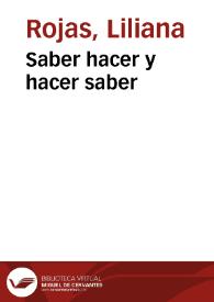 Saber hacer y hacer saber | Biblioteca Virtual Miguel de Cervantes