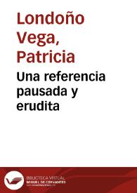 Una referencia pausada y erudita | Biblioteca Virtual Miguel de Cervantes