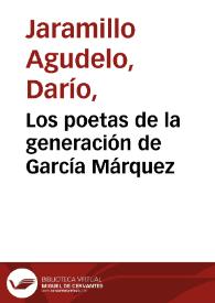 Los poetas de la generación de García Márquez | Biblioteca Virtual Miguel de Cervantes