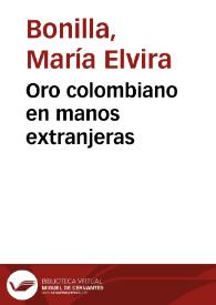 Oro colombiano en manos extranjeras | Biblioteca Virtual Miguel de Cervantes