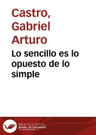 Lo sencillo es lo opuesto de lo simple | Biblioteca Virtual Miguel de Cervantes