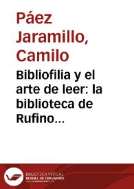 Bibliofilia y el arte de leer: la biblioteca de Rufino José Cuervo | Biblioteca Virtual Miguel de Cervantes