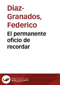 El permanente oficio de recordar | Biblioteca Virtual Miguel de Cervantes