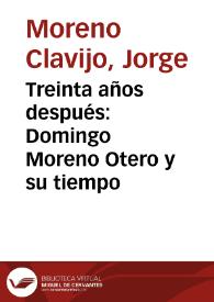 Treinta años después: Domingo Moreno Otero y su tiempo | Biblioteca Virtual Miguel de Cervantes