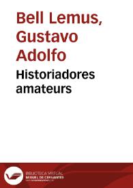 Historiadores amateurs | Biblioteca Virtual Miguel de Cervantes