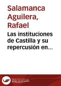 Las instituciones de Castilla y su repercusión en América durante el siglo XVI | Biblioteca Virtual Miguel de Cervantes