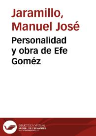 Personalidad y obra de Efe Goméz | Biblioteca Virtual Miguel de Cervantes