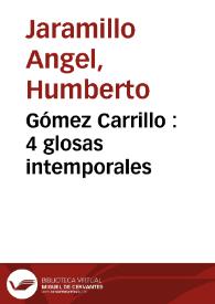 Gómez Carrillo : 4 glosas intemporales | Biblioteca Virtual Miguel de Cervantes