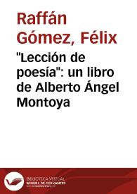 "Lección de poesía": un libro de Alberto Ángel Montoya | Biblioteca Virtual Miguel de Cervantes