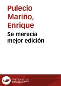 Se merecía mejor edición | Biblioteca Virtual Miguel de Cervantes