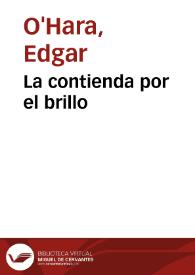 La contienda por el brillo | Biblioteca Virtual Miguel de Cervantes