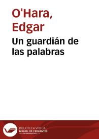 Un guardián de las palabras | Biblioteca Virtual Miguel de Cervantes